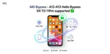 MG Bypass - A12-A13 Hello Bypass XR TO 11Pm supported ✅️